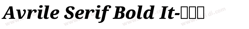 Avrile Serif Bold It字体转换